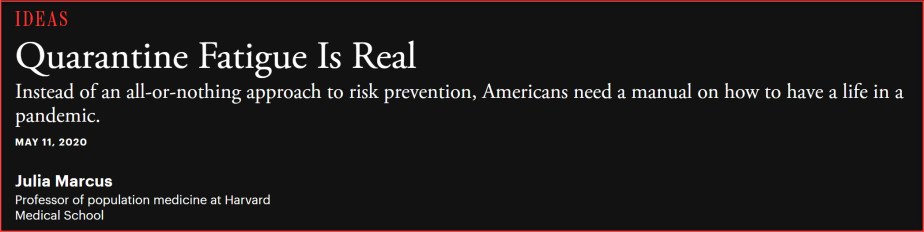 Quarantine Fatigue is Real